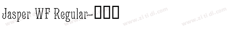 Jasper WF Regular字体转换
